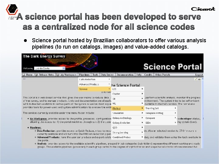 l Science portal hosted by Brazilian collaborators to offer various analysis pipelines (to run