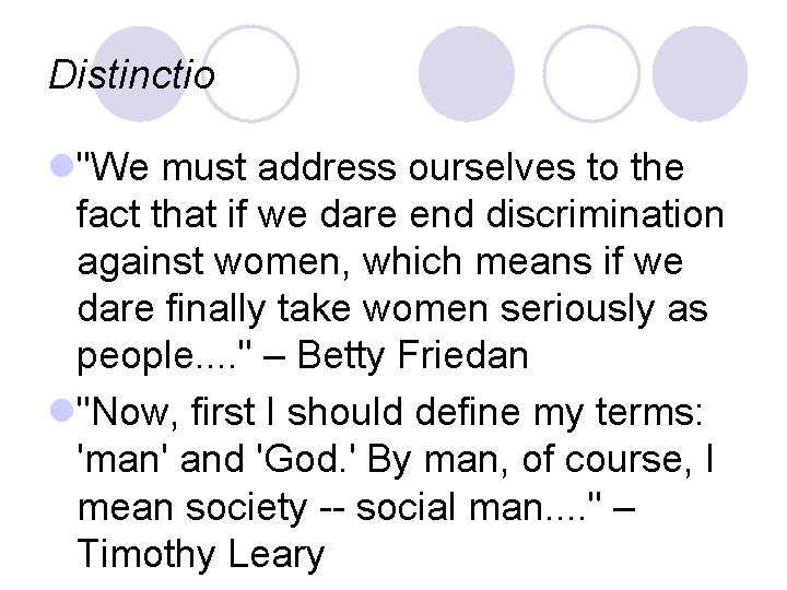 Distinctio l"We must address ourselves to the fact that if we dare end discrimination