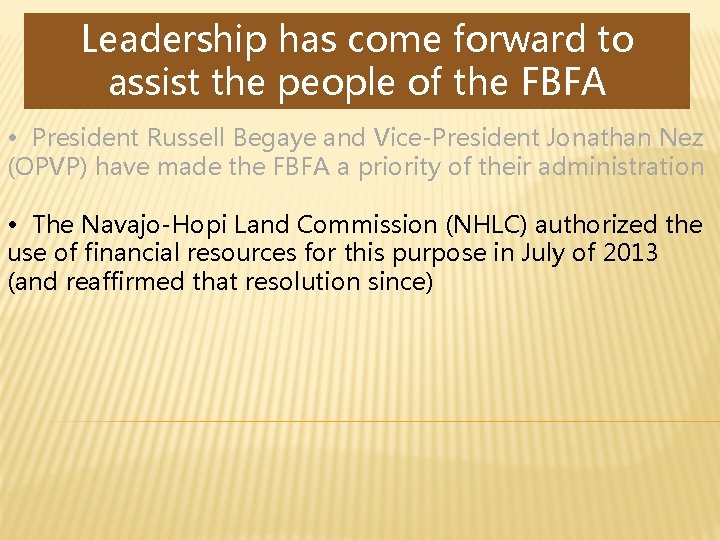 Leadership has come forward to assist the people of the FBFA • President Russell