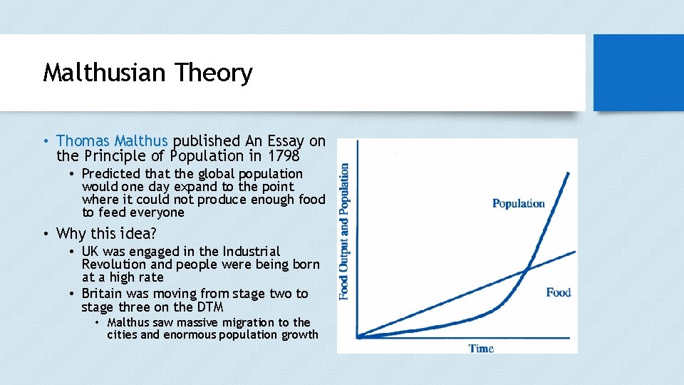Malthusian Theory • Thomas Malthus published An Essay on the Principle of Population in