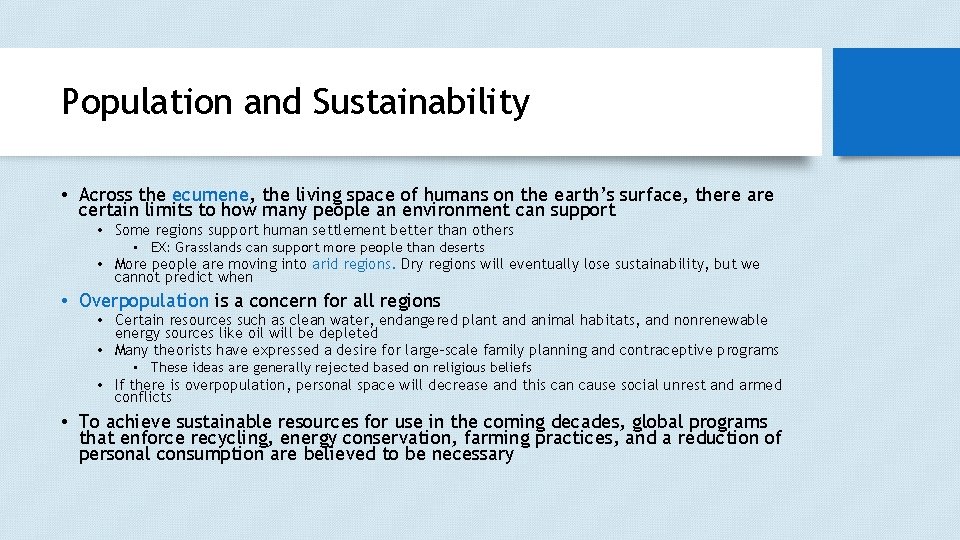 Population and Sustainability • Across the ecumene, the living space of humans on the