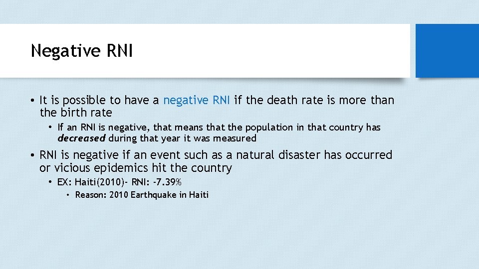 Negative RNI • It is possible to have a negative RNI if the death
