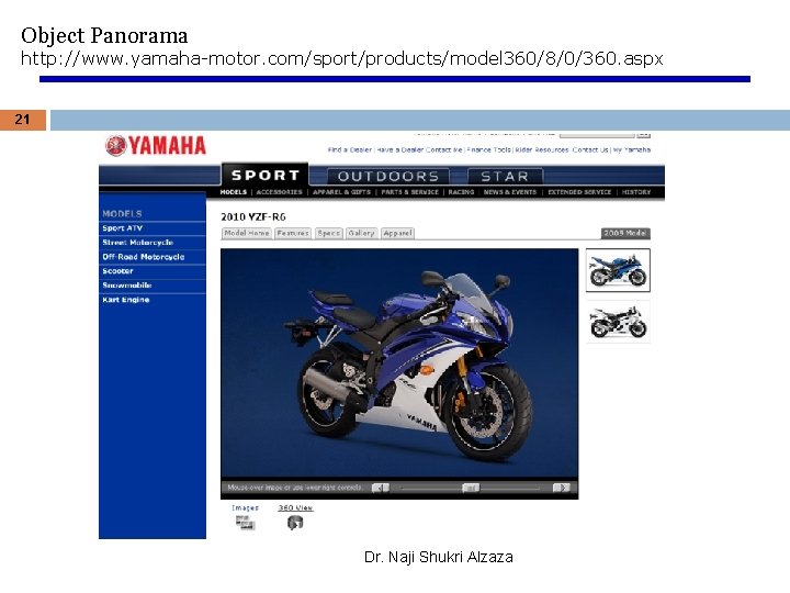 Object Panorama http: //www. yamaha-motor. com/sport/products/model 360/8/0/360. aspx 21 Dr. Naji Shukri Alzaza 