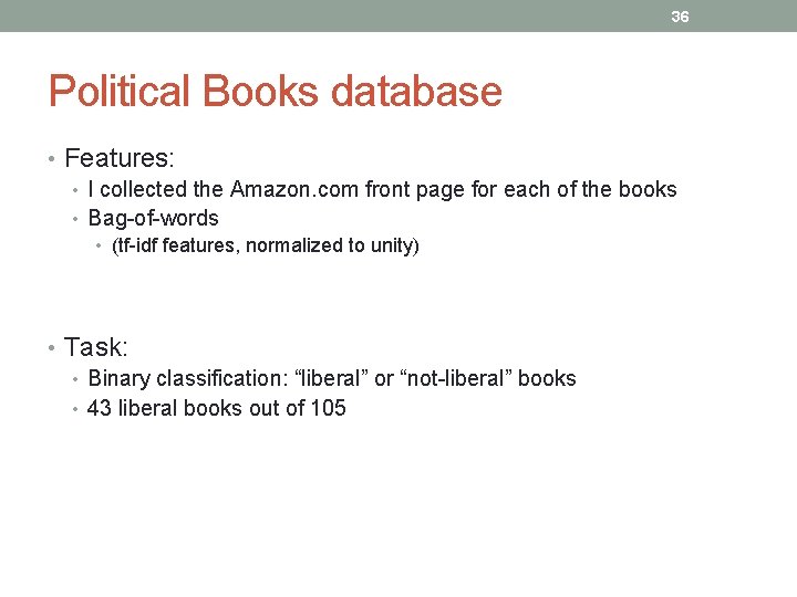 36 Political Books database • Features: • I collected the Amazon. com front page