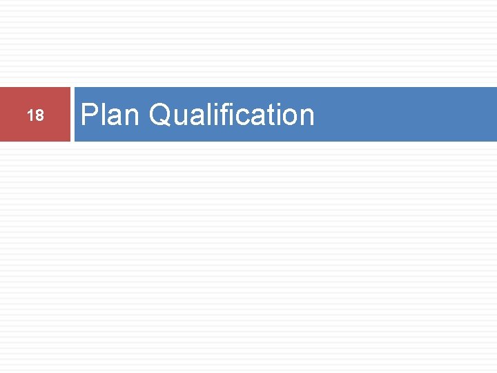 18 Plan Qualification 