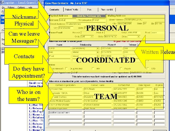 Nickname Physical Address Can we leave Messages? Contacts PERSONAL Written Releas COORDINATED Do they
