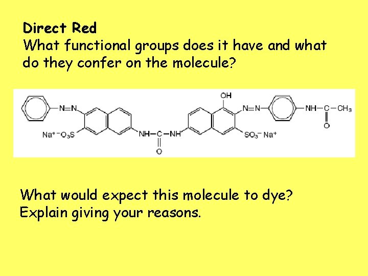 Direct Red What functional groups does it have and what do they confer on