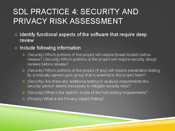 SDL PRACTICE 4: SECURITY AND PRIVACY RISK ASSESSMENT Identify functional aspects of the software