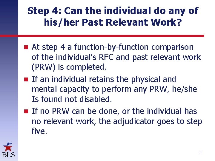 Step 4: Can the individual do any of his/her Past Relevant Work? At step