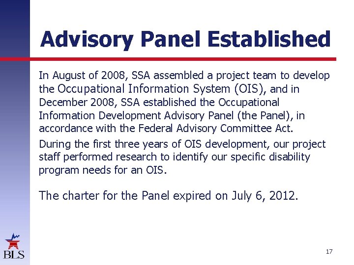 Advisory Panel Established In August of 2008, SSA assembled a project team to develop
