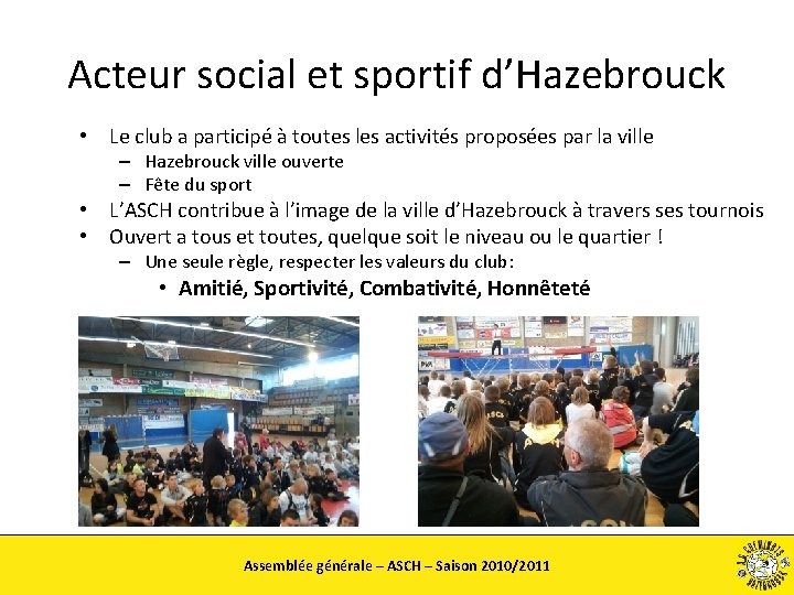 Acteur social et sportif d’Hazebrouck • Le club a participé à toutes les activités