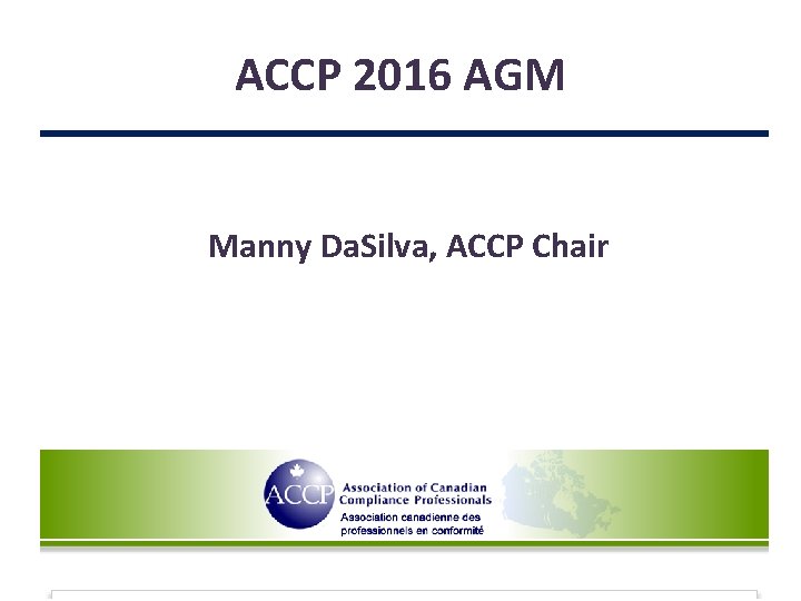 ACCP 2016 AGM Manny Da. Silva, ACCP Chair 