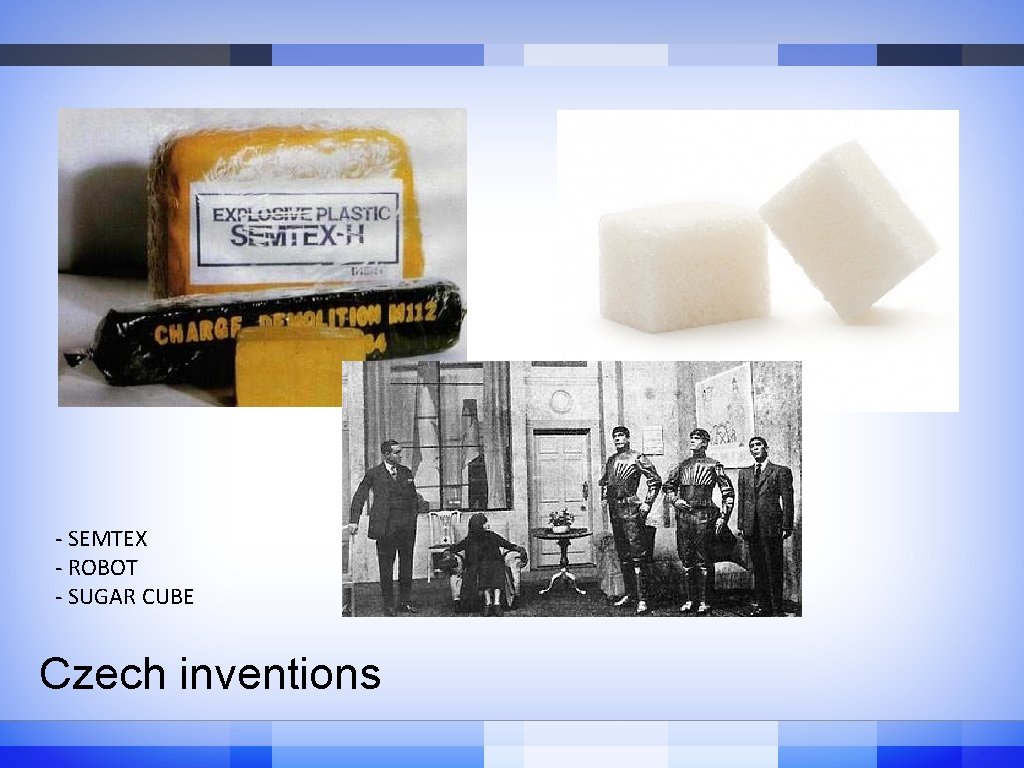 - SEMTEX - ROBOT - SUGAR CUBE Czech inventions - SEMTEX - ROBOT - SUGAR CUBE Czech inventions