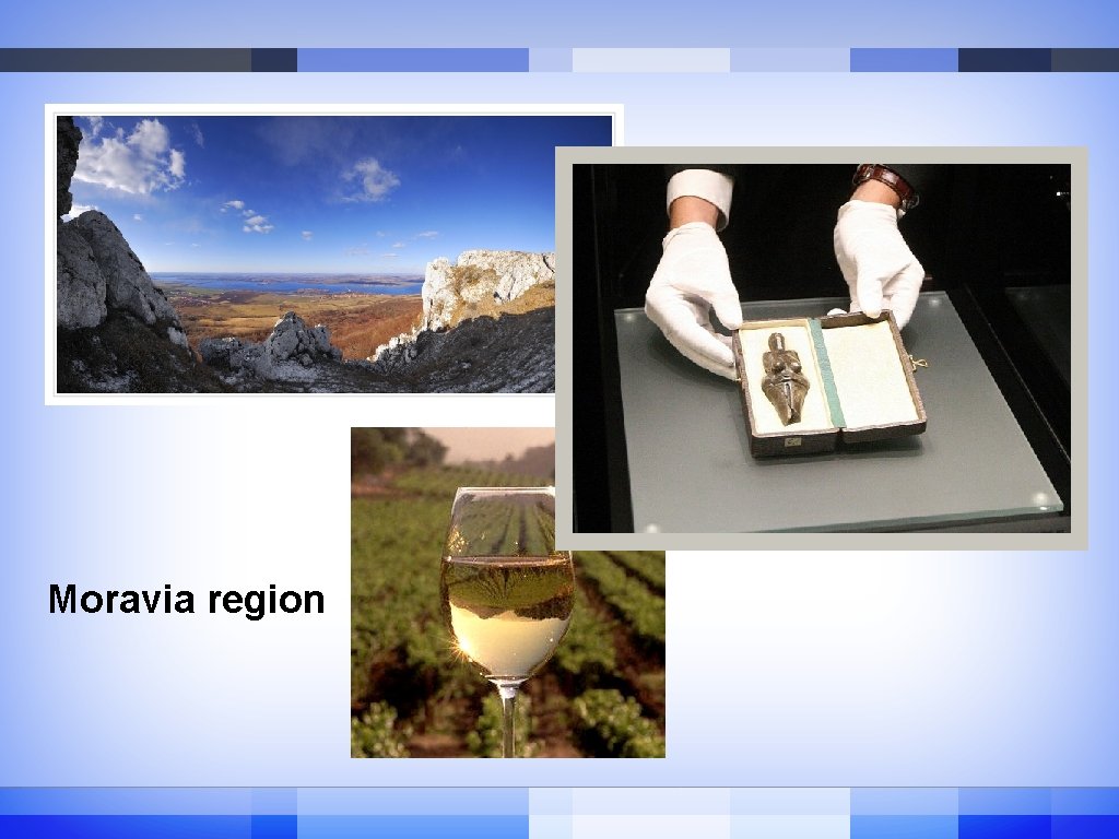 Moravia region Moravia region