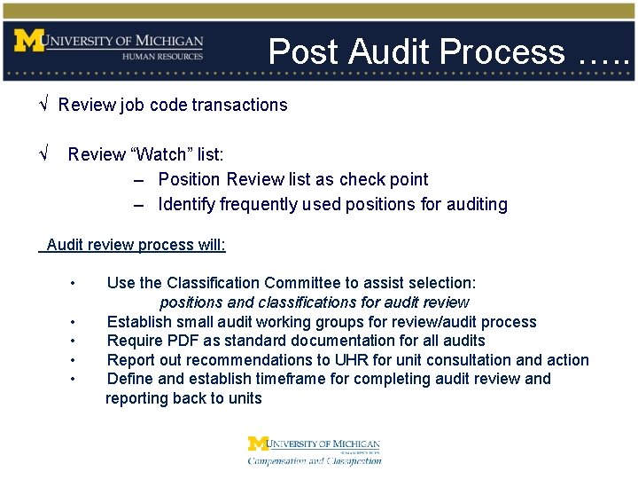 Post Audit Process …. . √ Review job code transactions √ Review “Watch” list: