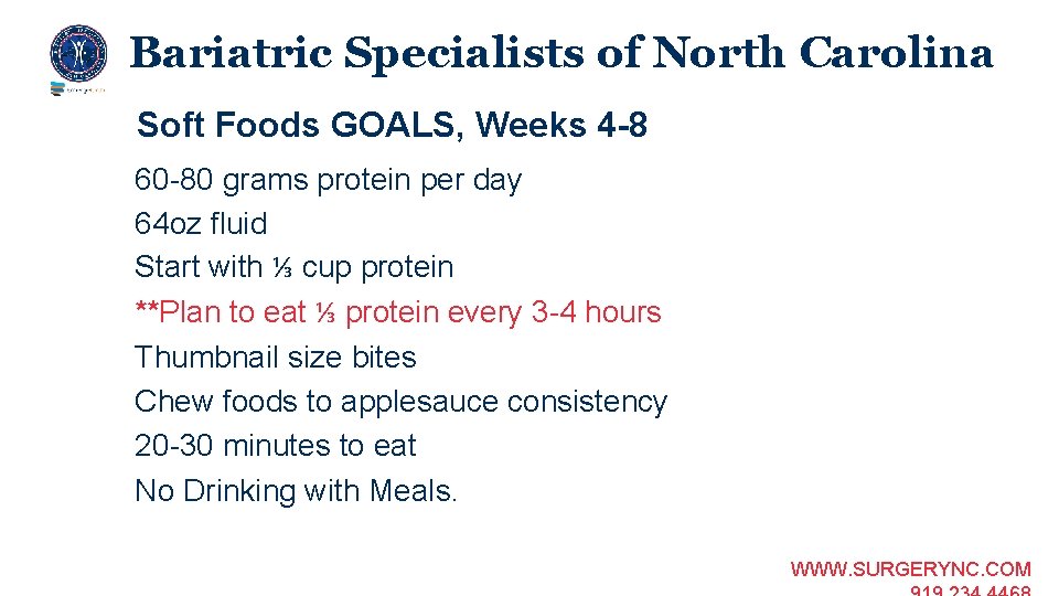 Bariatric Specialists of North Carolina Soft Foods GOALS, Weeks 4 -8 60 -80 grams