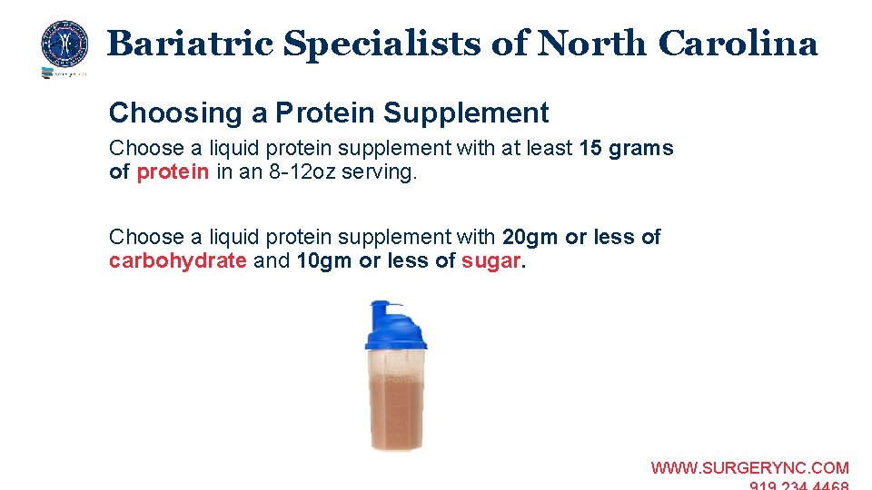 Bariatric Specialists of North Carolina Choosing a Protein Supplement Choose a liquid protein supplement