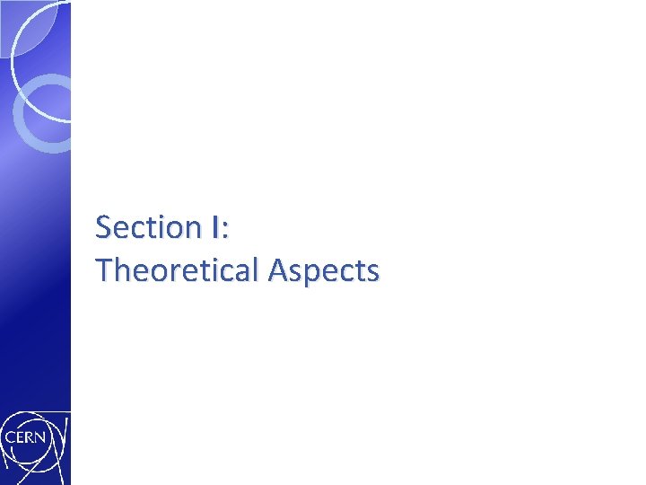 Section I: Theoretical Aspects 