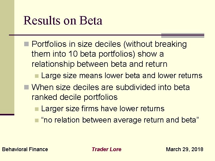 Results on Beta n Portfolios in size deciles (without breaking them into 10 beta