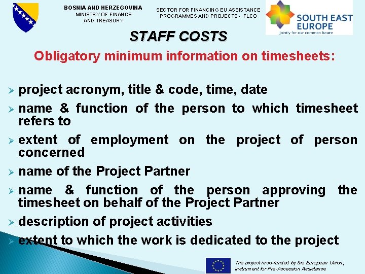 BOSNIA AND HERZEGOVINA SECTOR FINANCING EU ASSISTANCE MINISTRY OF FINANCE PROGRAMMES AND PROJECTS -