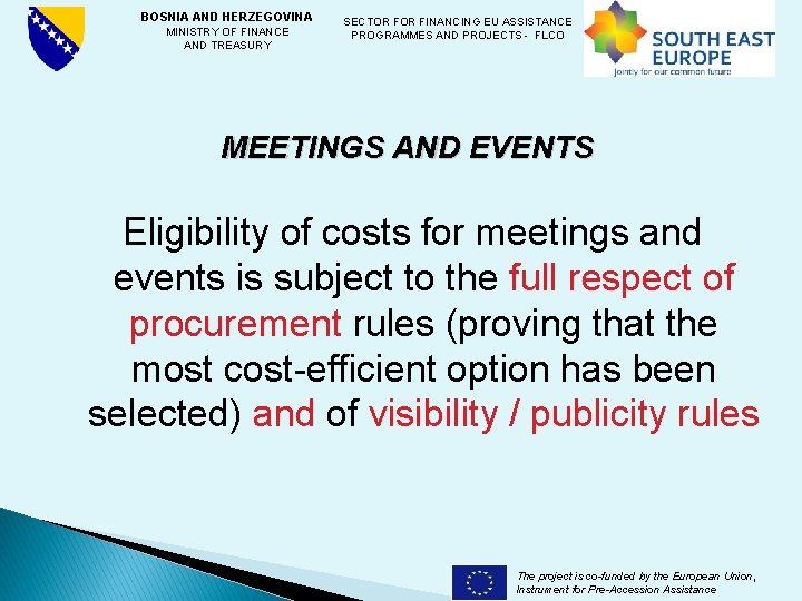 BOSNIA AND HERZEGOVINA SECTOR FINANCING EU ASSISTANCE MINISTRY OF FINANCE PROGRAMMES AND PROJECTS -