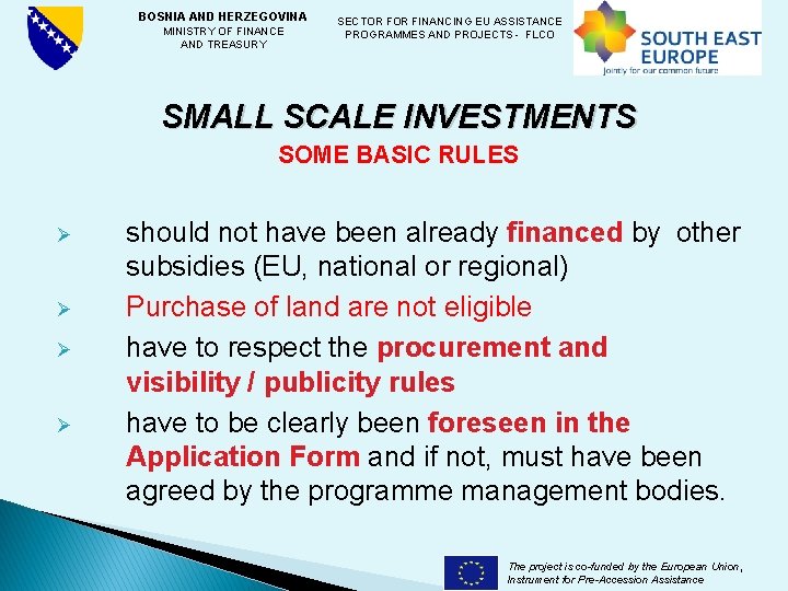 BOSNIA AND HERZEGOVINA SECTOR FINANCING EU ASSISTANCE MINISTRY OF FINANCE PROGRAMMES AND PROJECTS -