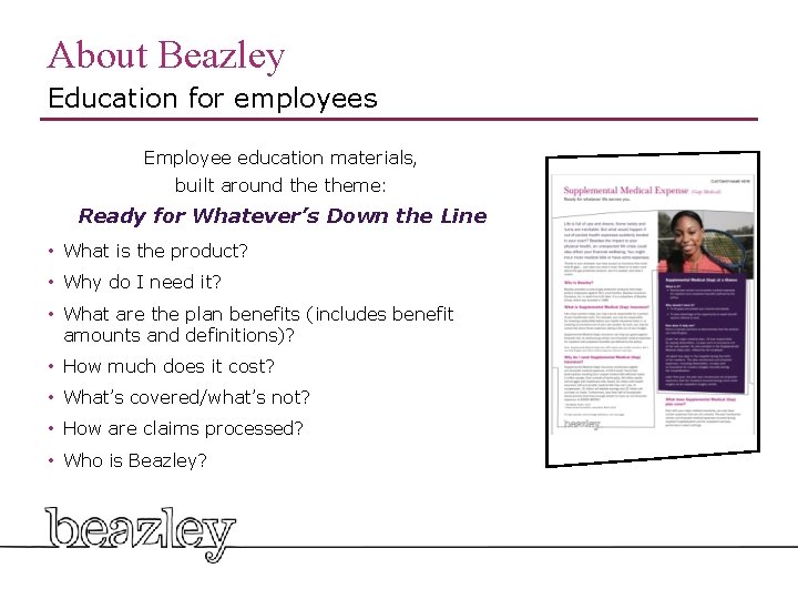 About Beazley Education for employees Employee education materials, built around theme: Ready for Whatever’s