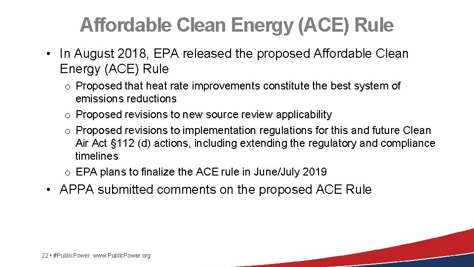 Affordable Clean Energy (ACE) Rule • In August 2018, EPA released the proposed Affordable