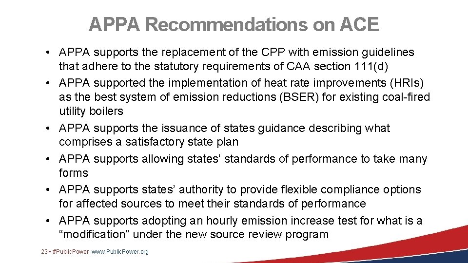 APPA Recommendations on ACE • APPA supports the replacement of the CPP with emission