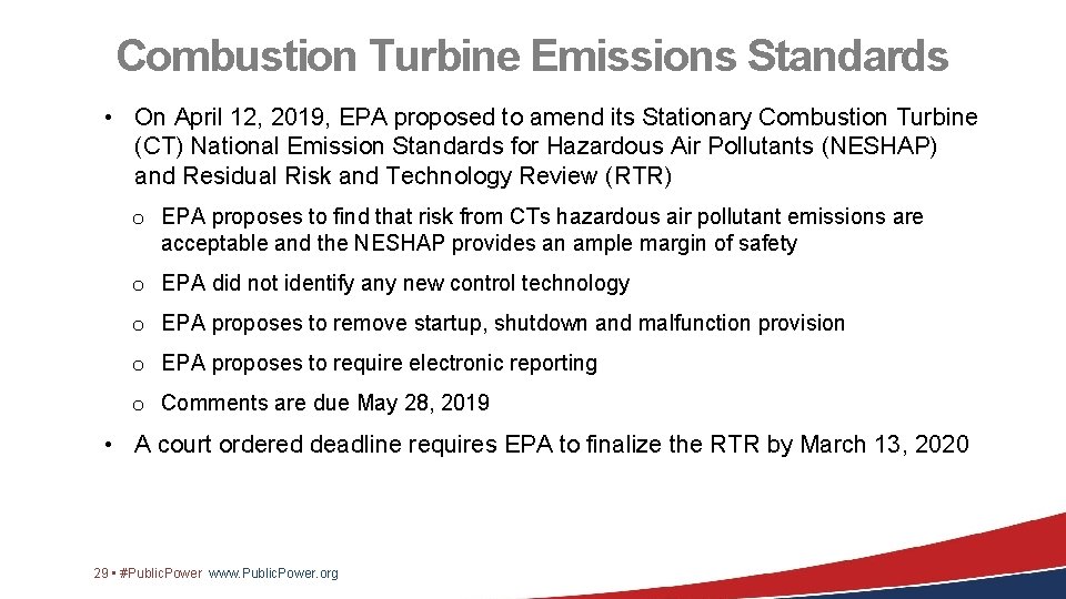 Combustion Turbine Emissions Standards • On April 12, 2019, EPA proposed to amend its