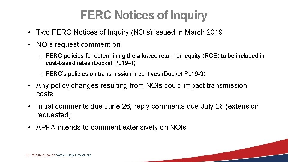 FERC Notices of Inquiry • Two FERC Notices of Inquiry (NOIs) issued in March