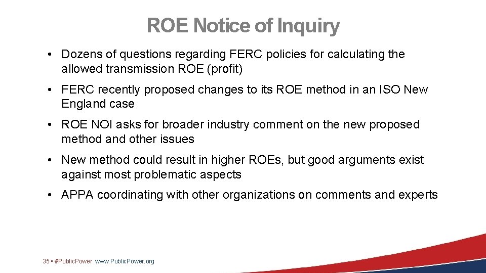 ROE Notice of Inquiry • Dozens of questions regarding FERC policies for calculating the