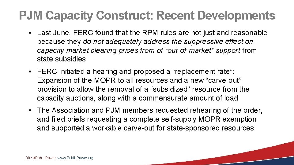 PJM Capacity Construct: Recent Developments • Last June, FERC found that the RPM rules