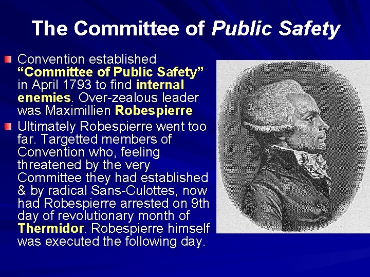 The Committee of Public Safety Convention established “Committee of Public Safety” in April 1793