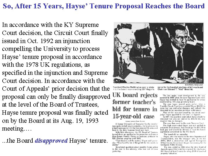 So, After 15 Years, Hayse’ Tenure Proposal Reaches the Board In accordance with the