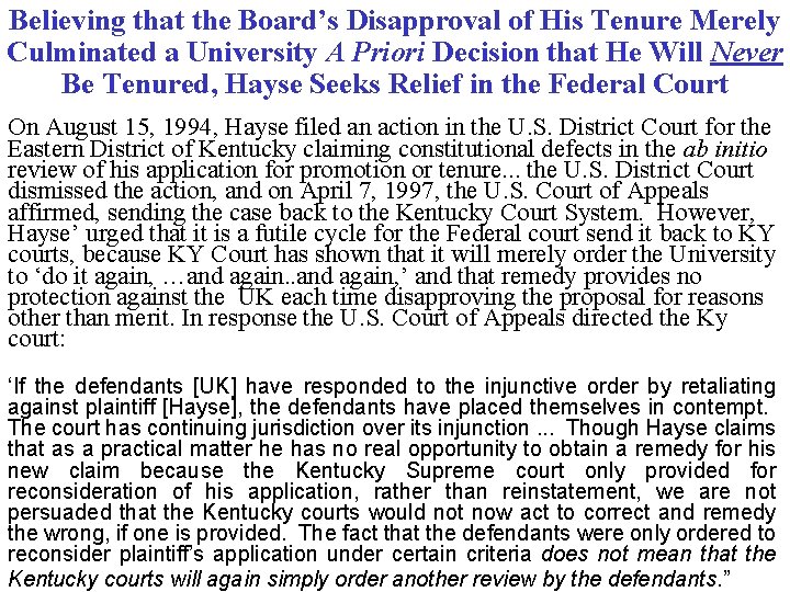 Believing that the Board’s Disapproval of His Tenure Merely Culminated a University A Priori