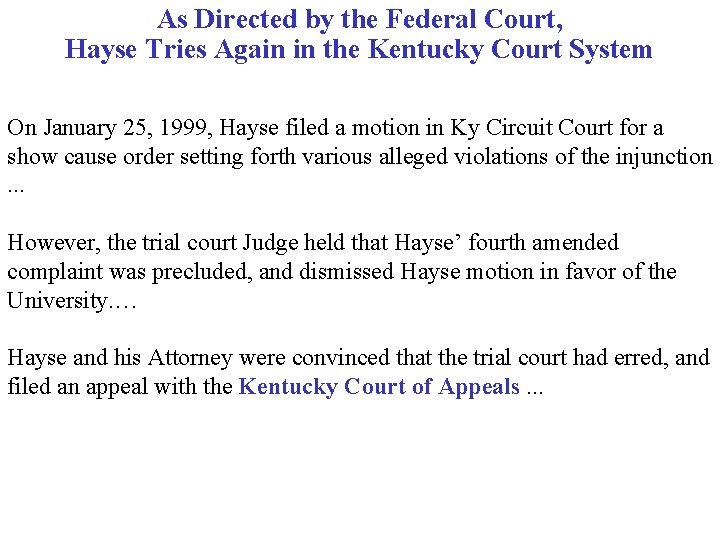 As Directed by the Federal Court, Hayse Tries Again in the Kentucky Court System