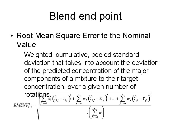 Blend point • Root Mean Square Error to the Nominal Value Weighted, cumulative, pooled