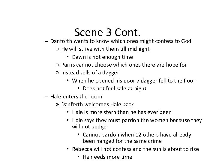 Scene 3 Cont. – Danforth wants to know which ones might confess to God