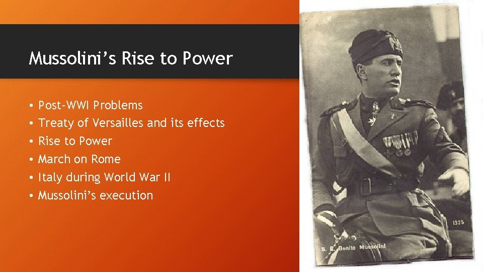 Mussolini’s Rise to Power • • • Post-WWI Problems Treaty of Versailles and its