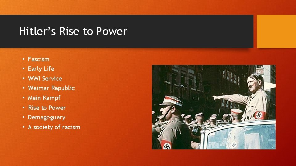 Hitler’s Rise to Power • Fascism • Early Life • WWI Service • Weimar