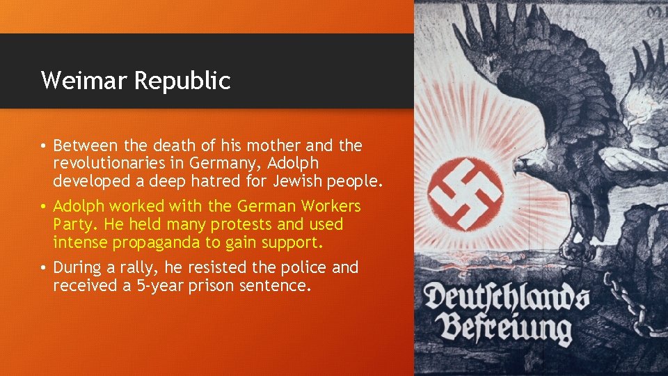 Weimar Republic • Between the death of his mother and the revolutionaries in Germany,