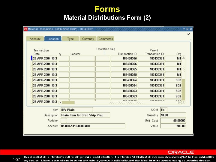 Forms Material Distributions Form (2) 1 -27 This presentation is intended to outline our