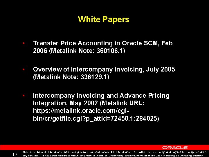 White Papers 1 -4 • Transfer Price Accounting in Oracle SCM, Feb 2006 (Metalink