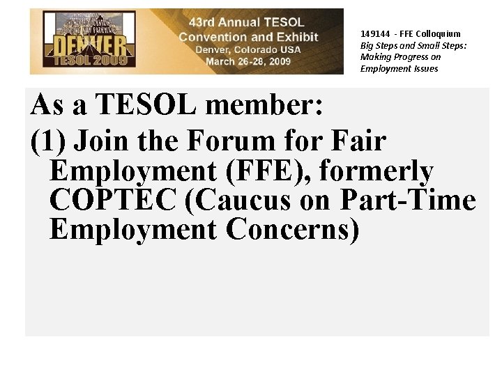 149144 - FFE Colloquium Big Steps and Small Steps: Making Progress on Employment Issues