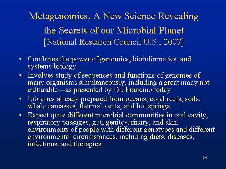 Metagenomics, A New Science Revealing the Secrets of our Microbial Planet [National Research Council