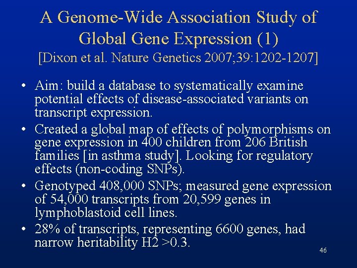 A Genome-Wide Association Study of Global Gene Expression (1) [Dixon et al. Nature Genetics
