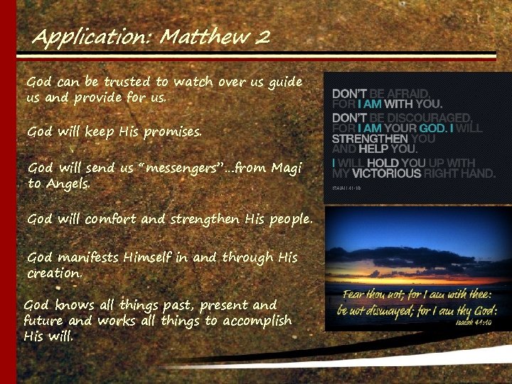 Application: Matthew 2 God can be trusted to watch over us guide us and