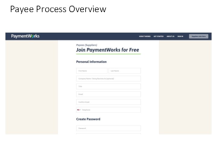 Payee Process Overview 11 