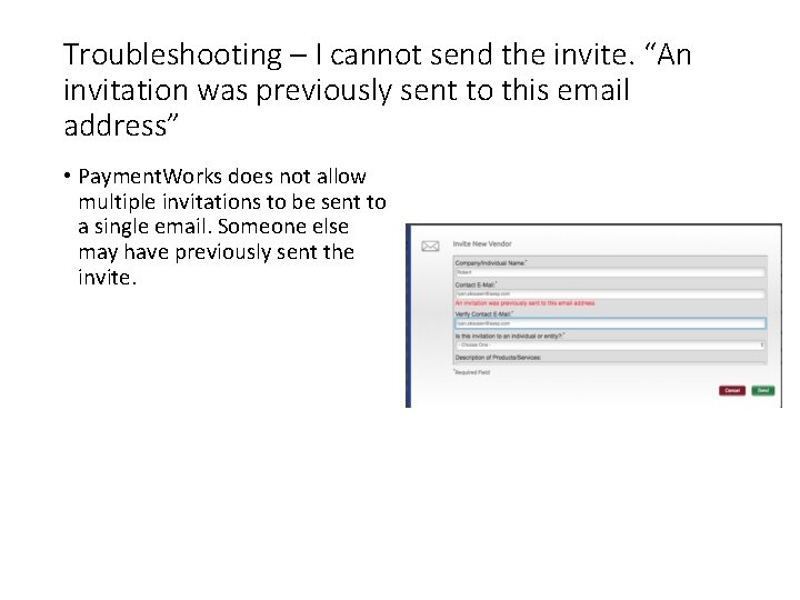 Troubleshooting – I cannot send the invite. “An invitation was previously sent to this